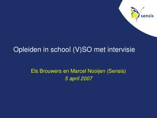 Opleiden in school (V)SO met intervisie