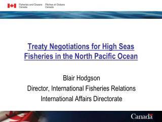 Treaty Negotiations for High Seas Fisheries in the North Pacific Ocean