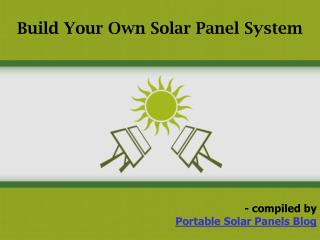 Build Your Own Solar Panel System