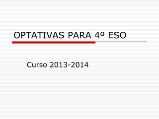 OPTATIVAS PARA 4º ESO