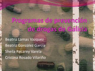 Programas de prevención de drogas de Galicia