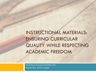 INSTRUCTIONAL MATERIALS: ENSURING CURRICULAR QUALITY WHILE RESPECTING ACADEMIC FREEDOM