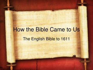 How the Bible Came to Us