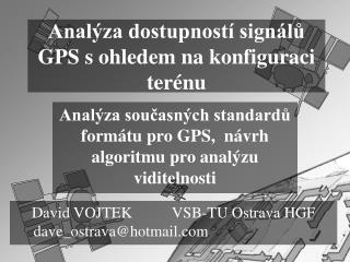 Analýza dostupností signálů GPS s ohledem na konfiguraci terénu