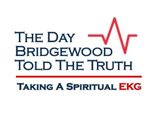 The Day Bridgewood Told The Truth