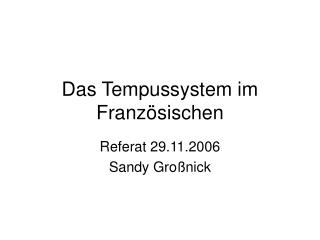 Das Tempussystem im Französischen