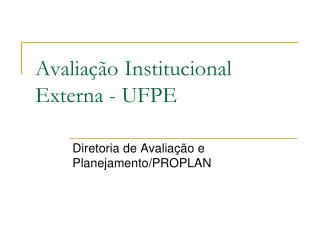 Avaliação Institucional Externa - UFPE