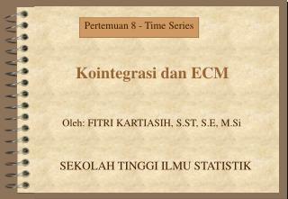 Kointegrasi dan ECM