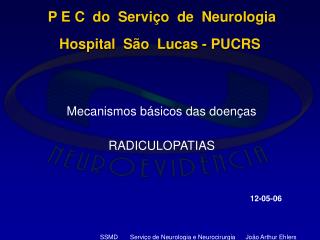P E C do Serviço de Neurologia Hospital São Lucas - PUCRS