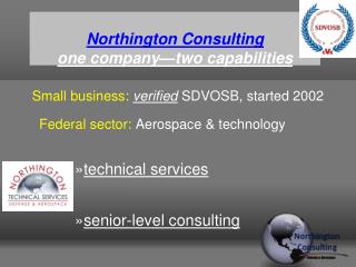 Northington Consulting one company—two capabilities