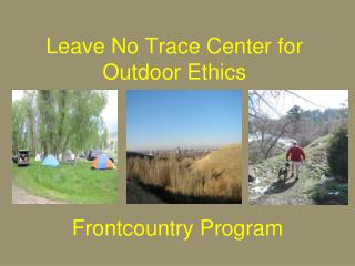 Leave No Trace Center for Outdoor Ethics