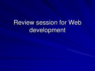 Review session for Web development