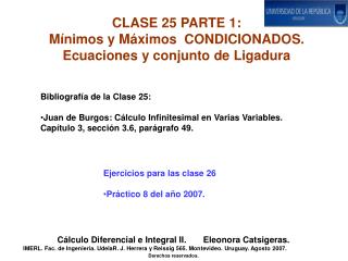 CLASE 25 PARTE 1: Mínimos y Máximos CONDICIONADOS. Ecuaciones y conjunto de Ligadura