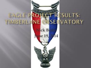 Eagle Project Results: Timberlane observatory