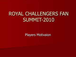 ROYAL CHALLENGERS FAN SUMMIT-2010