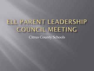 ELL Parent Leadership Council Meeting