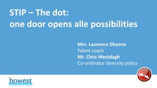 STIP – The dot: one door opens alle possibilities