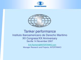 Erik.Ranheim@INTERTANKO Manager Research and Projects, INTERTANKO