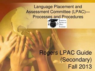 Rogers LPAC Guide (Secondary) Fall 2013