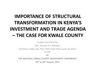 A paper presented by Hon. Gervase B K Akhaabi ,
