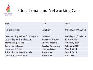 Educational and Networking Calls