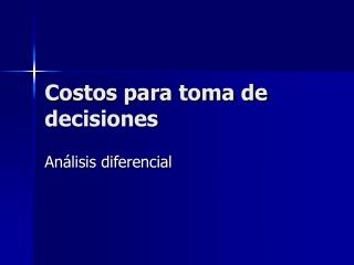 Costos para toma de decisiones