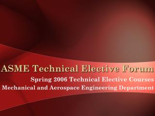 ASME Technical Elective Forum