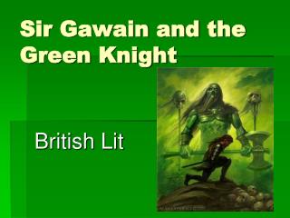 Sir Gawain and the Green Knight