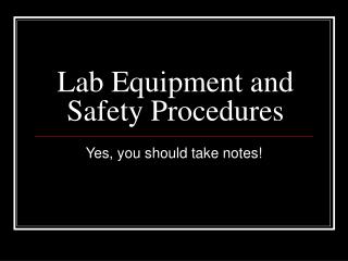 Lab Equipment and Safety Procedures