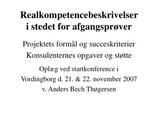 Realkompetencebeskrivelser i stedet for afgangsprøver