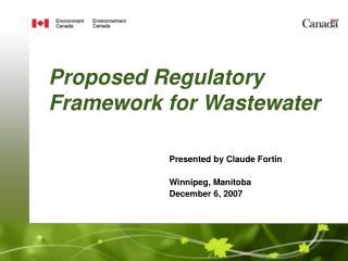 Proposed Regulatory Framework for Wastewater