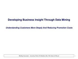 Developing Business Insight Through Data Mining