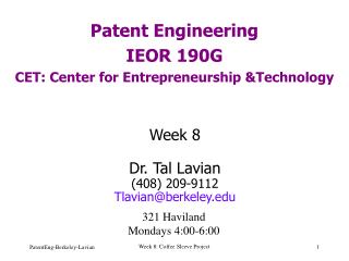 Patent Engineering IEOR 190G CET: Center for Entrepreneurship &amp;Technology