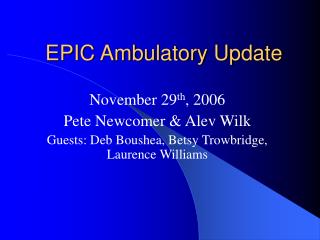 EPIC Ambulatory Update