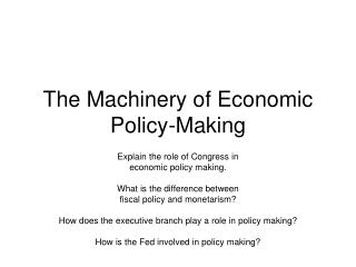 The Machinery of Economic Policy-Making