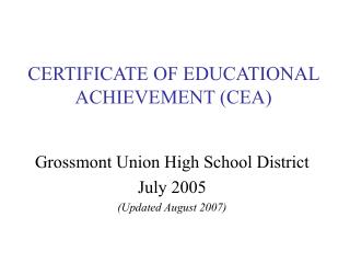 CERTIFICATE OF EDUCATIONAL ACHIEVEMENT (CEA)