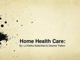 Home Health Care: