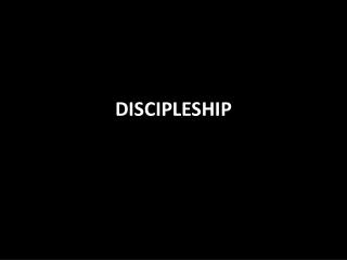 DISCIPLESHIP