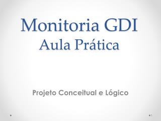 Monitoria GDI Aula Prática