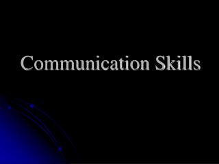 Communication Skills