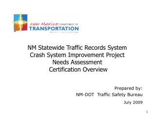 Prepared by: NM-DOT Traffic Safety Bureau July 2009
