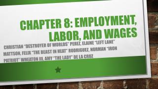 Chapter 8: Employment, labor, and wages