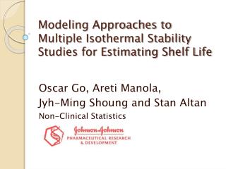 Modeling Approaches to Multiple Isothermal Stability Studies for Estimating Shelf Life