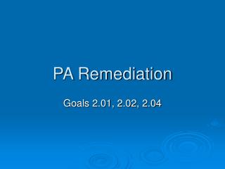 PA Remediation