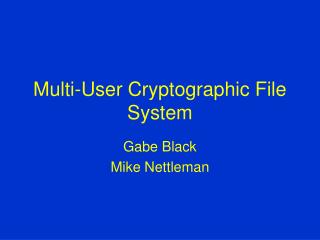 Multi-User Cryptographic File System