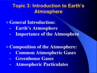 Topic 3: Introduction to Earth’s Atmosphere