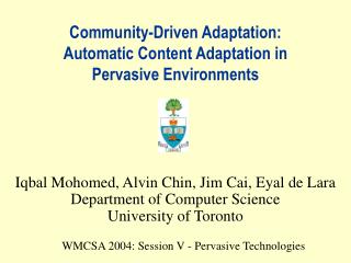 Community-Driven Adaptation: Automatic Content Adaptation in Pervasive Environments
