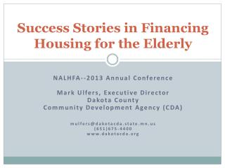 Success Stories in Financing Housing for the Elderly