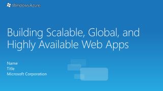 Building Scalable, Global, and Highly Available Web Apps