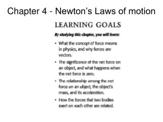 Chapter 4 - Newton’s Laws of motion